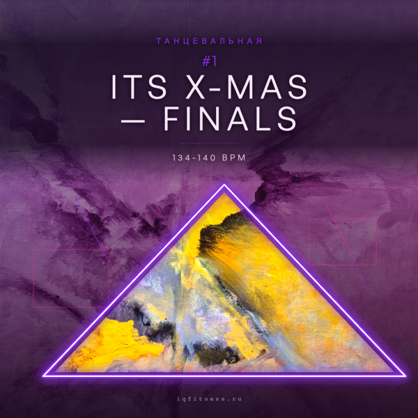ITS X-MAS #1 — FINALS — 134-140 bpm — 63 min 
