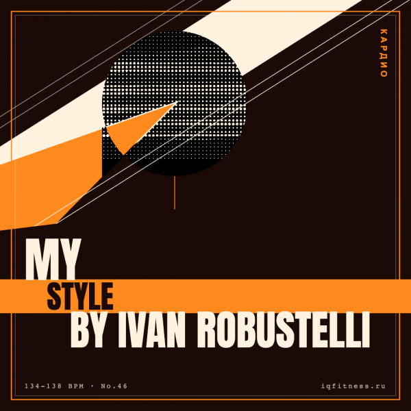 my style by Ivan Robustelli — 134-138 bpm — 60 min 