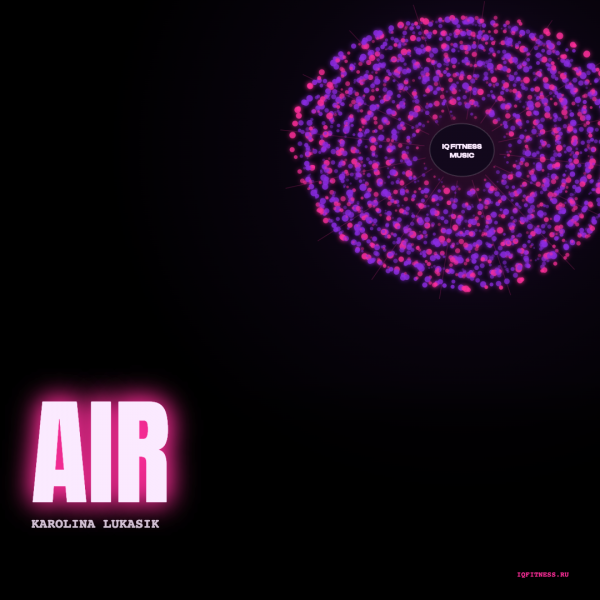 Air by Karolina Lukasik — bpm different — 60 min 