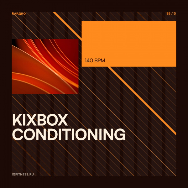 KIXBOX conditioning 140 BPM 60 min 