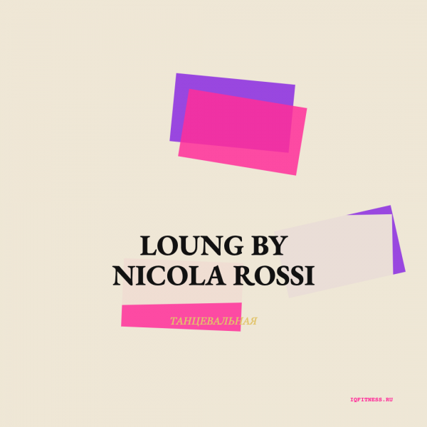 Loung by Nikola Rossi — different bpm — 60 min 