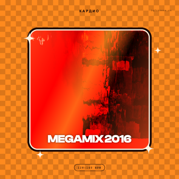 MEGAMIX 2016 — 128-140 bpm-60 min 