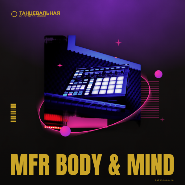 MFR Body & Mind different bpm 72 min 
