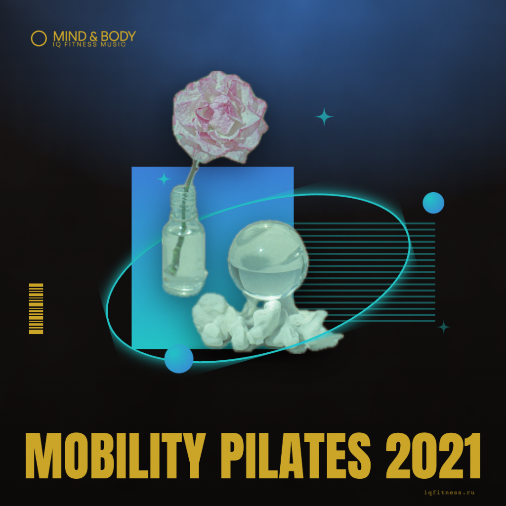 Mobility Pilates 2021 different BPM 67 min 