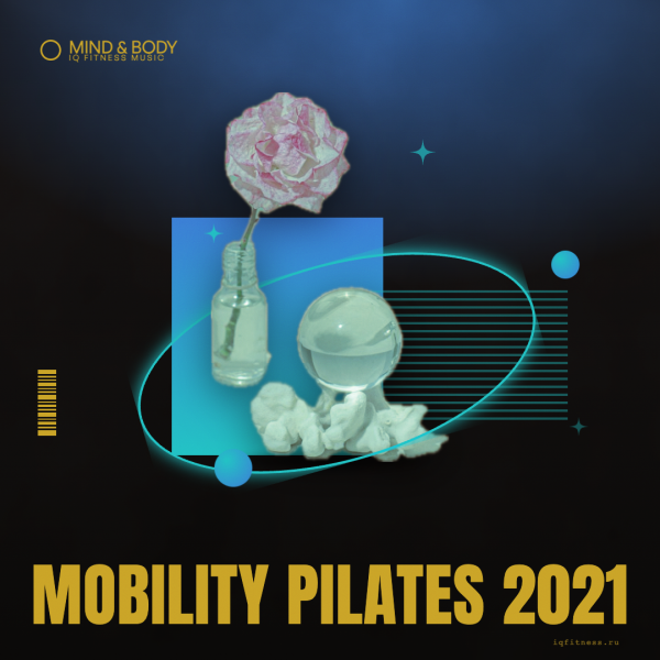 Mobility Pilates 2021 different BPM 67 min 