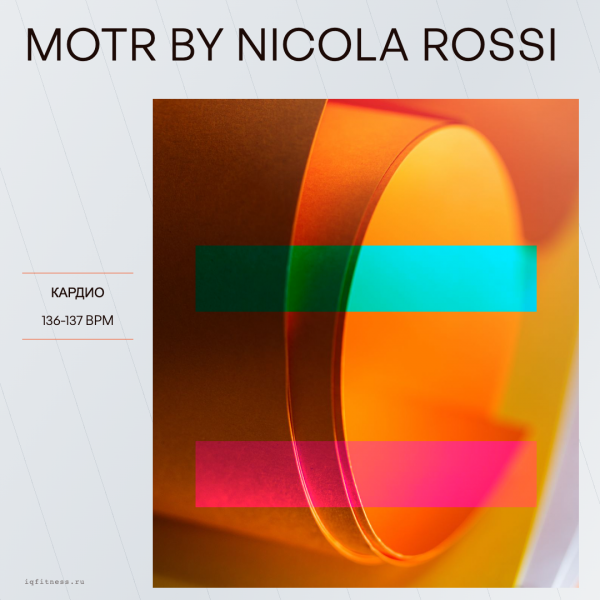 MOTR by Nicola Rossi — 136-137 bpm -60 min 