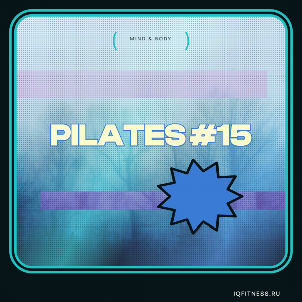 PILATES #15- different — 60 min 