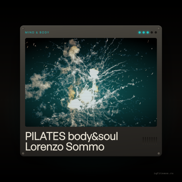 PILATES body&soul Lorenzo Sommo different BPM 53 MIN 