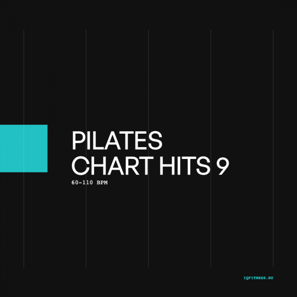 PILATES CHART HITS 9 60-110 BPM 76 min 