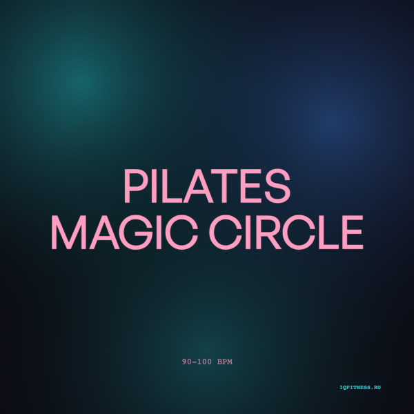 PILATES Magic Circle 90-100 bpm 77 min 