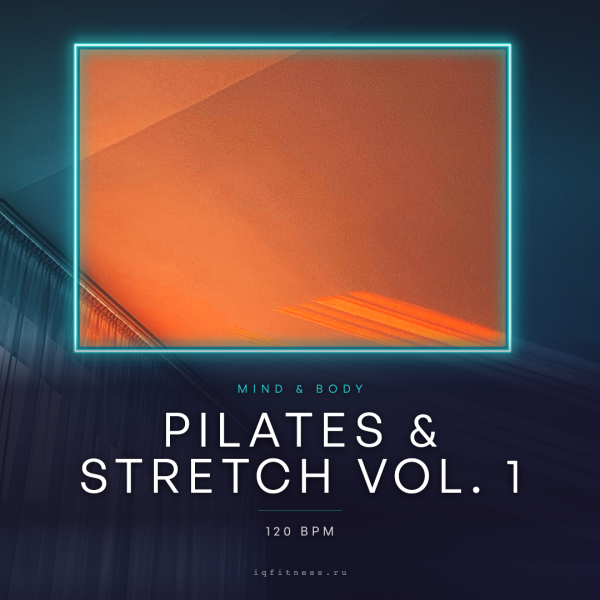 PILATES & STRETCH Vol. 1 (120 bpm 78 min) 