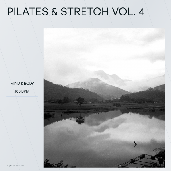 PILATES & STRETCH Vol. 4 100 BPM 78 min 