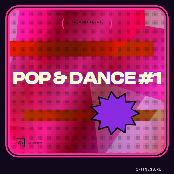 POP & DANCE #1 — 132-140 bpm — 60 min 