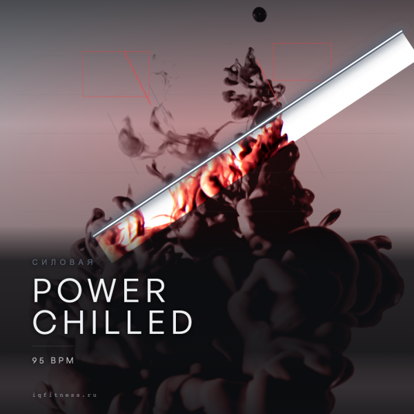 Power CHILLED — 95 bpm- 60 min 