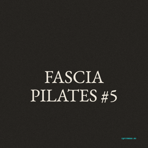 FASCIA PILATES #5- different bpm- 60 min 