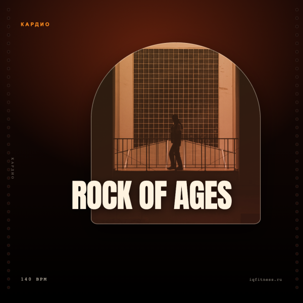 ROCK OF AGES — 140 bpm — 60 min 