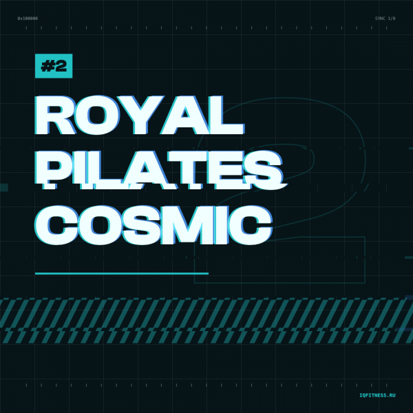ROYAL PILATES #2 Cosmic (90 bpm 53 min) 