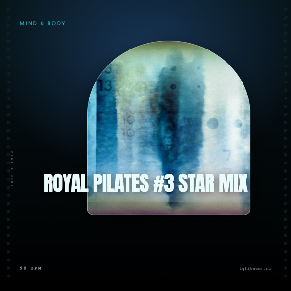 ROYAL PILATES #3 Star Mix (90 bpm 66 min) 