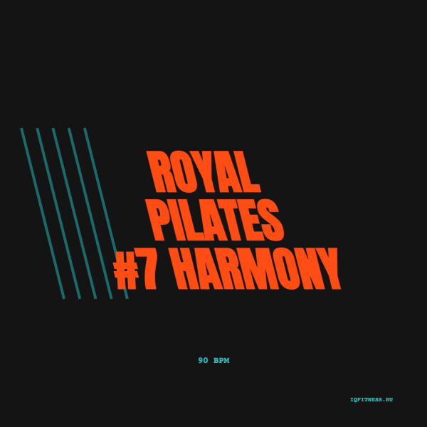 ROYAL PILATES #7 Harmony (90 bpm 62 min) 
