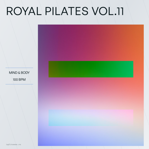 ROYAL PILATES Vol.11 (100 bpm 56 min) 