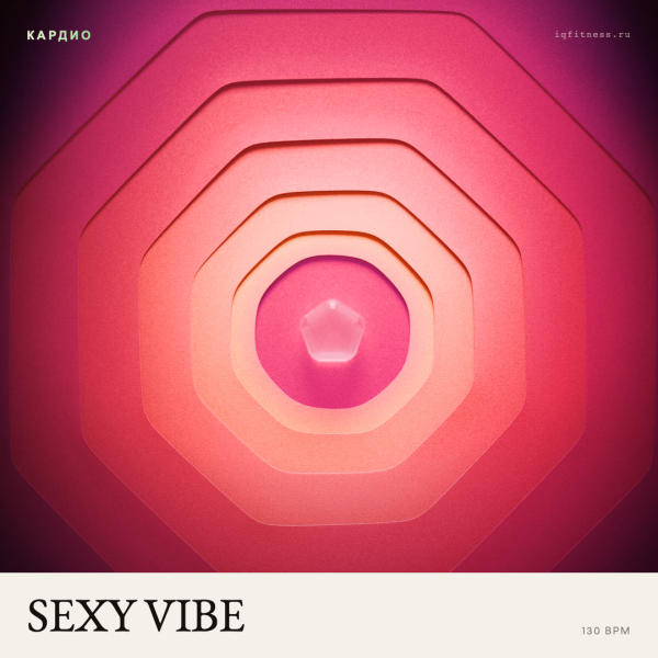 SEXY VIBE (130 bpm 56 min) 