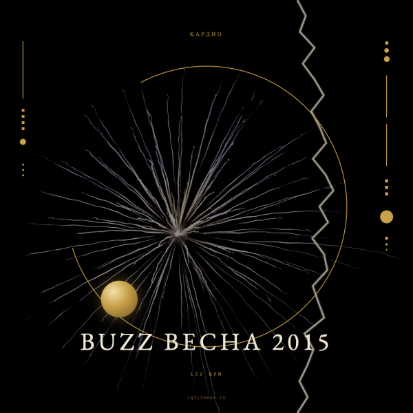 BUZZ весна 2015 — 132 bpm — 60 min 