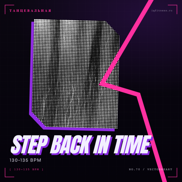 Step Back In Time 130-135 bpm 73 min 