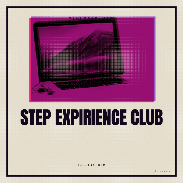 Step Expirience Club 130-134 BPM 63 min 