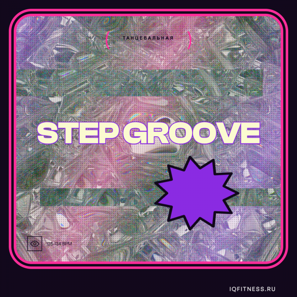 STEP GROOVE 128-134 BPM 79 min 