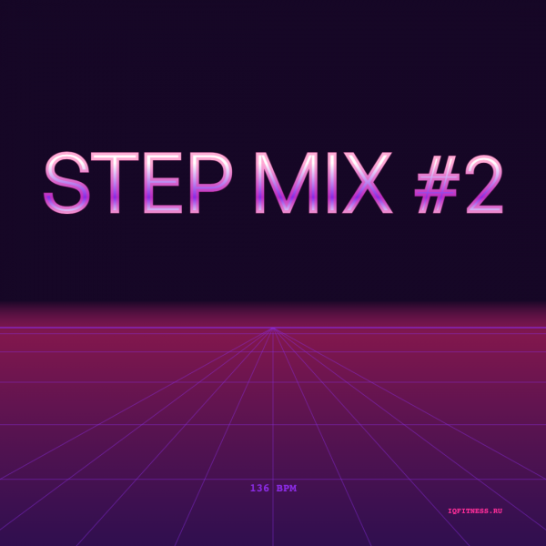 STEP MIX #2 (136 bpm 55 min) 