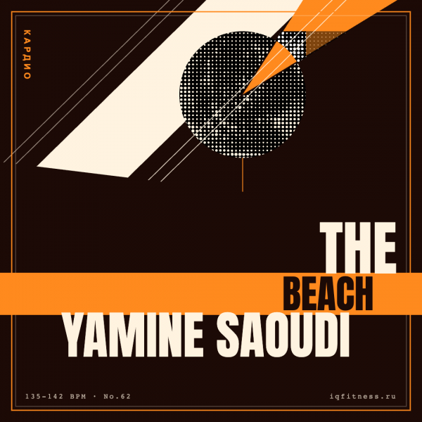 the Beach Yamine Saoudi 135-142 BPM 58 MIN 