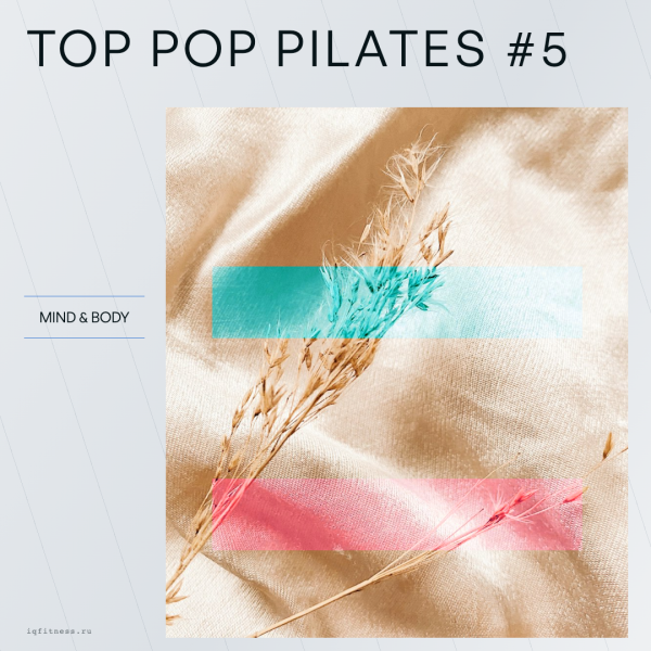 TOP POP Pilates #5 — different bpm- 60 min 