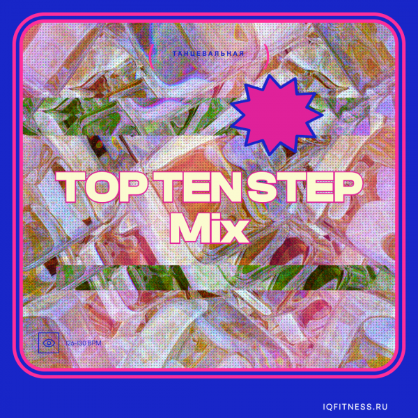 TOP TEN STEP Mix — 126-130 BPM 56 min 