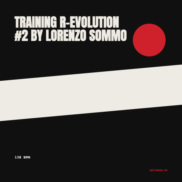 Training R-evolution#2 by Lorenzo Sommo — 138 bpm —  60 min 
