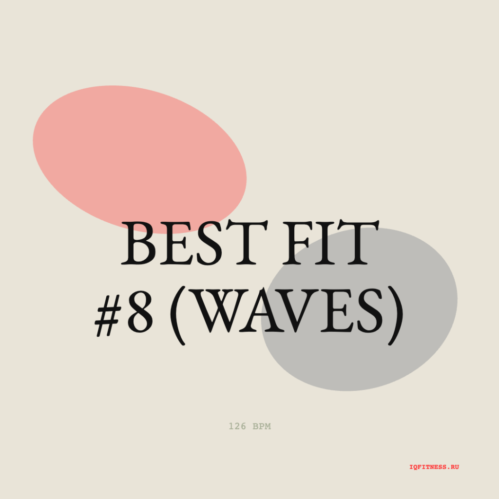 BEST fit #8 (waves)- 126 bpm- 60 min 