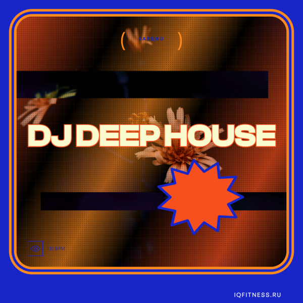 DJ DEEP HOUSE-132-132 bpm- 60 min 