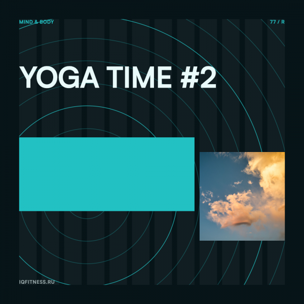 YOGA TIME #2 (different bpm 57 min) 