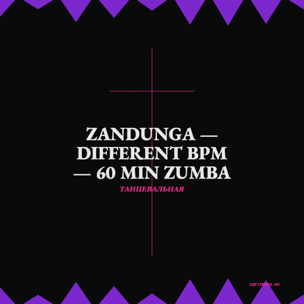 ZANDUNGA — different bpm — 60 min ZUMBA 