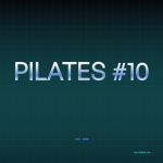 PILATES #10 — 120 BPM — 60 min