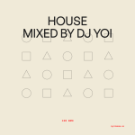 HOUSE MIXED by DJ Yoi — 128 bpm- 60 min