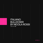 ITALIANO BULLDOSER by Nicola Rossi
