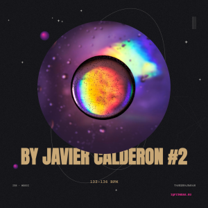 by Javier Calderon #2 - 132-136 bpm - 60 min