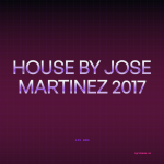 HOUSE by Jose Martinez 2017 — 135 bpm- 60min